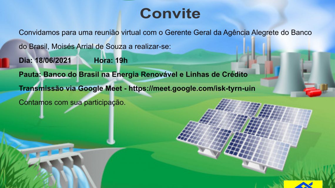 Reunião Virtual com o Banco do Brasil sobre créditos para instalações de energias renováveis
